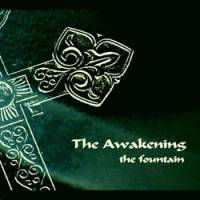 The Awakening : The Fountain